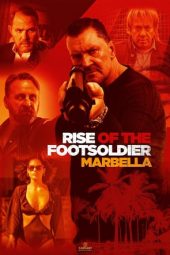 Rise of the Footsoldier: Marbella (2019)