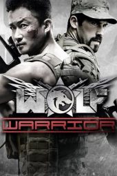 Wolf Warrior (Zhan lang) (2015)