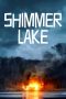 Shimmer Lake (2017)