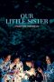 Our Little Sister (Umimachi Diary) (2015)