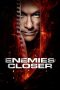 Enemies Closer (2013)