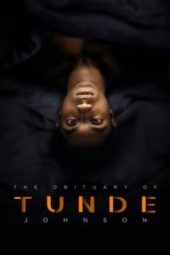 The Obituary of Tunde Johnson (2019)