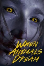 When Animals Dream (2014)