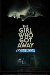 The Girl Who Got Away 2021