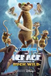 The Ice Age Adventures of Buck Wild (2022) Dub