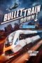 Bullet Train Down (2022) Dub