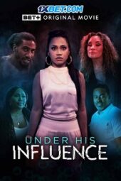 Under His Influence (2023) Dub