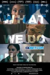 What We Do Next (2022) Dub