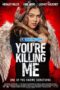 You’re Killing Me (2023) Sub