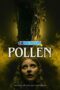 Pollen (2023) Sub