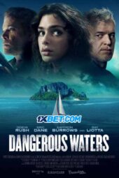 Dangerous Waters (2023) Dub