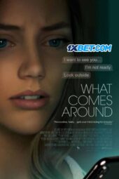 What Comes Around (2023) Dub