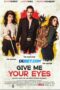 Give Me Your Eyes (2023) Dub