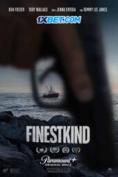 Finestkind (2023) Sub