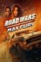 Road Wars: Max Fury (2024)