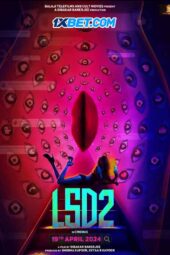 LSD 2: Love, Sex aur Dhokha 2 (2024) Sub