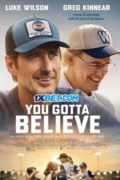 You Gotta Believe (2024) Dub